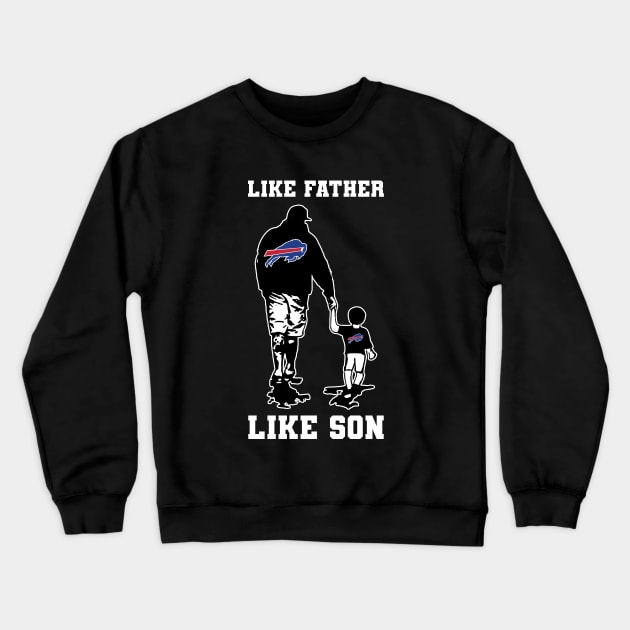 Buffalo Bills - Like Father Like Son Crewneck Sweatshirt by Leopards